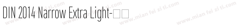 DIN 2014 Narrow Extra Light字体转换
